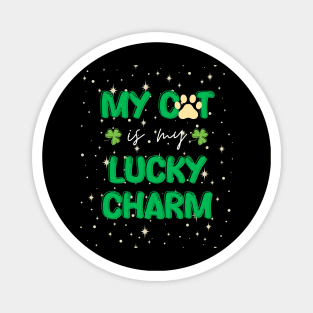 my cat is my lucky charm - st patrick day Magnet